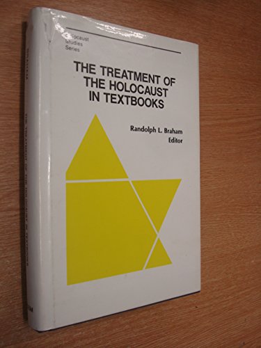 Stock image for The Treatment of the Holocaust in Textbooks (GIFT QUALITY) for sale by UHR Books
