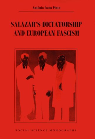 Stock image for Salazar's Dictatorship and European Fascism for sale by MindFair
