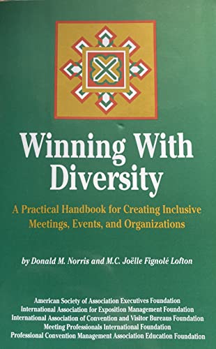 Imagen de archivo de Winning With Diversity: A Practical Handbook for Creating Inclusive Meetings, Events, and Organizations a la venta por HPB-Emerald