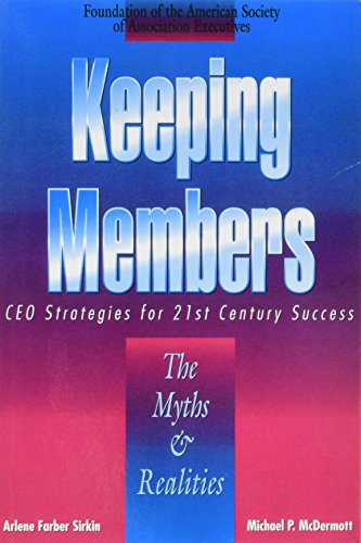 Beispielbild fr Keeping Members: The Myths and Realities (213551) zum Verkauf von Wonder Book