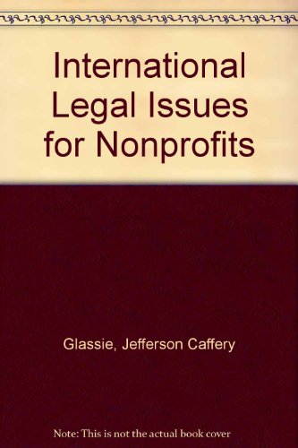 Beispielbild fr International Legal Issues for Nonprofits zum Verkauf von Wonder Book