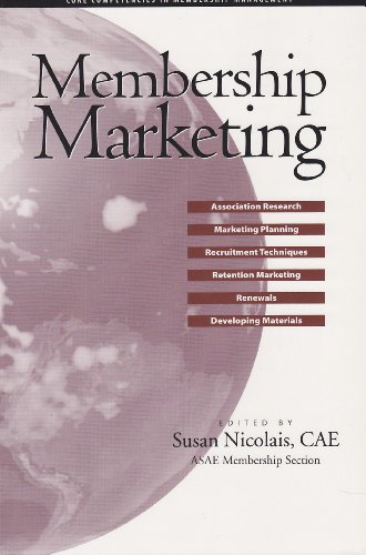 Stock image for Membership Marketing (Core Competencies in Membership Management) for sale by Wonder Book