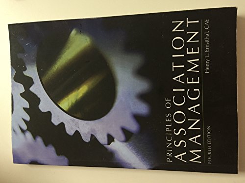 Beispielbild fr Principles of Association Management (4th ed) zum Verkauf von Wonder Book