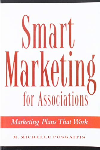 Beispielbild fr Smart Marketing for Associations zum Verkauf von Better World Books