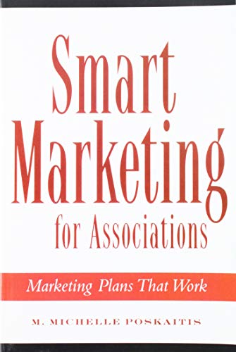 Stock image for Smart Marketing for Associations: Marketing Plans That Work for sale by BookHolders