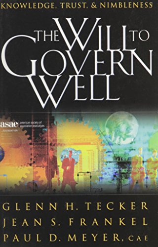 Imagen de archivo de The Will to Govern Well: Knowledge, Trust, & Nimbleness a la venta por Better World Books