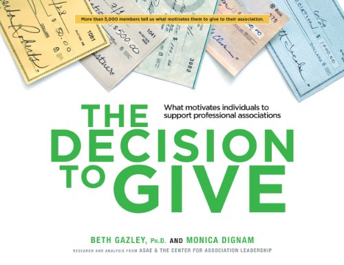 9780880343183: The Decision to Give: What Motivates Individuals to Support Professional Associations