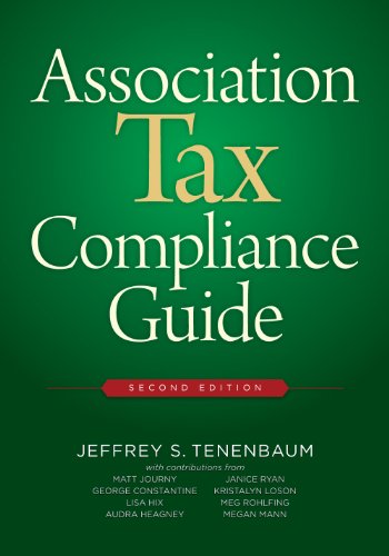Beispielbild fr Association Tax Compliance Guide, Second Edition zum Verkauf von Wonder Book