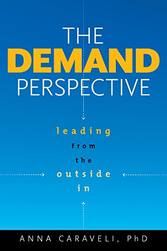 Stock image for The Demand Perspective: Leading From the Outside In for sale by Decluttr