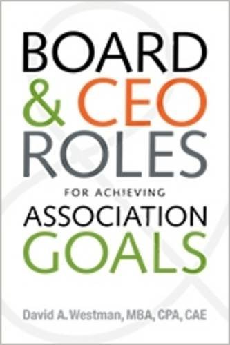 Stock image for Board and CEO Roles for Achieving Association Goals for sale by ThriftBooks-Atlanta
