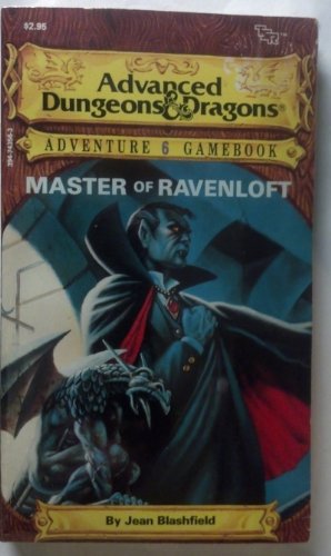Master of Ravenloft (Advanced Dungeons & Dragons Adventure Gamebook, 6) (9780880382618) by Blashfield, Jean F.