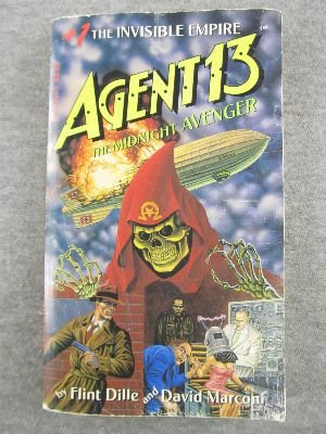 Stock image for The Invisible Empire (Agent 13: The Midnight Avenger #1) for sale by Wally's Books