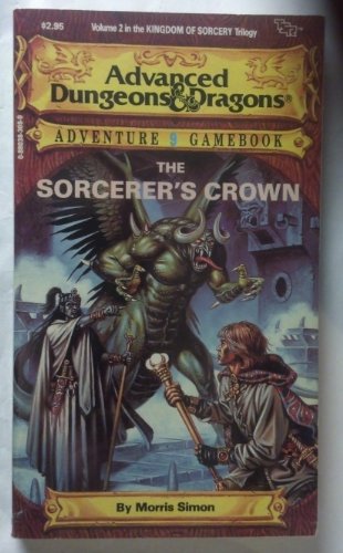 9780880383080: The sorcerer's Crown (Advanced dungeons & dragons adventure gamebook)