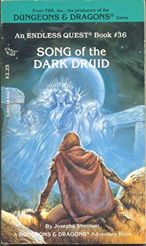 Song of the Dark Druid (Endless Quest, 36) (9780880384421) by Josepha Sherman
