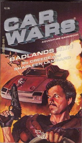 Imagen de archivo de Badlands Run (Car Wars Adventure Gamebook, 4) a la venta por Chris Korczak, Bookseller, IOBA