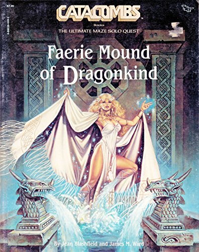 Faerie Mound of Dragonkind (9780880384490) by Jean Blashfield; James M. Ward