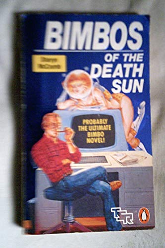 Bimbos of the Death Sun / Murder most fun at the ultimate fant1asy con! / A Mystery (SIGNED. WITH...