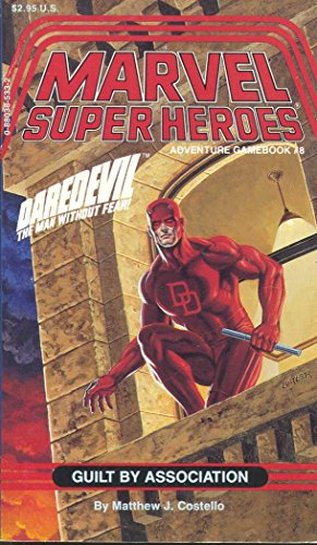 Beispielbild fr Daredevil The Man Without Fear: Guilt by Association (Marvel Super Heroes Adventure Gamebook #8) zum Verkauf von George Strange's Bookmart