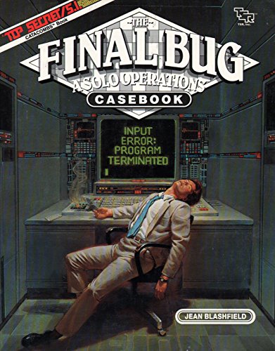 The Final Bug: A Solo Operations Casebook (Top Secret S.I. RPG) (9780880385534) by Jean Blashfield