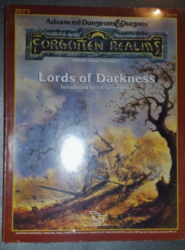 Lords of Darkness (Advanced Dungeons & Dragons Forgotten Realms, Ref5, 9240: Official Game Accessory) (9780880386227) by Greenwood, Ed