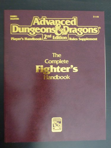 Complete Fighter Handbook (Advanced Dungeons & Dragons Player's Handbook/Rules Supplement) (9780880387798) by Allston, Aaron