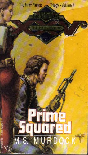Imagen de archivo de Prime Squared (Buck Rogers of the 25th Century: The Inner Planets Trilogy, Vol 2) a la venta por Aaron Books