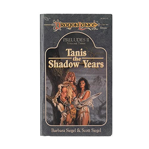 9780880389136: Tanis, the Shadow Years (v. 3) (Dragonlance S.: Preludes II)