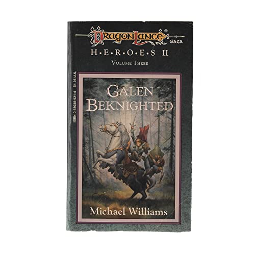 Beispielbild fr Galen Beknighted (Dragonlance Heroes II : Vol.3) zum Verkauf von Half Price Books Inc.