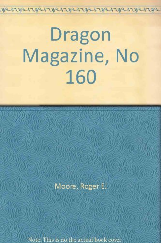 Dragon Magazine, No 160 (9780880389303) by Moore, Roger E.