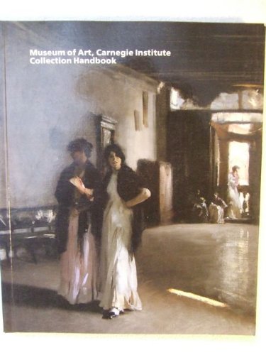 Beispielbild fr Museum of Art, Carnegie Institute collection handbook zum Verkauf von Wonder Book