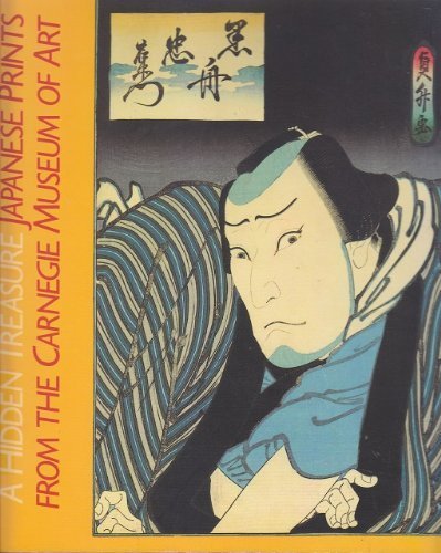 9780880390293: A Hidden Treasure: Japanese Prints from the Carnegie Museum of Art