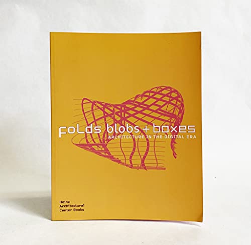 Imagen de archivo de Folds, Blobs & Boxes: Architecture in the Digital Era a la venta por Half Price Books Inc.
