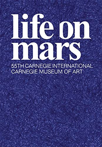 9780880390514: Life On Mars /anglais: 55th Carnegie International