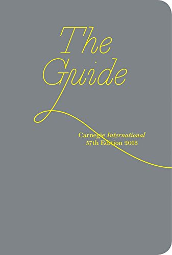 Beispielbild fr Carnegie International, 57th Edition: The Guide zum Verkauf von Midtown Scholar Bookstore