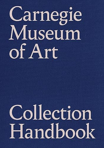 Stock image for Carnegie Museum of Art Collection Handbook for sale by GF Books, Inc.