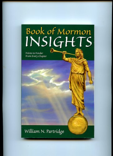 Stock image for Book of Mormon Insights [Points to Ponder From Every Chapter] Volume 1 for sale by -OnTimeBooks-