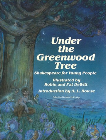 Stock image for Under the Greenwood Tree: Shakespeare for Young People for sale by Jenson Books Inc