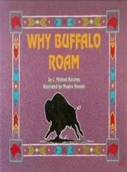 Beispielbild fr Why Buffalo Roam zum Verkauf von Half Price Books Inc.