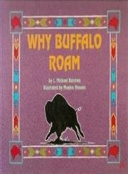 Stock image for Why Buffalo Roam for sale by Half Price Books Inc.