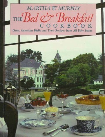 Beispielbild fr The Bed & Breakfast Cookbook: Great American B&Bs and Their Recipes from All Fifty States zum Verkauf von Wonder Book