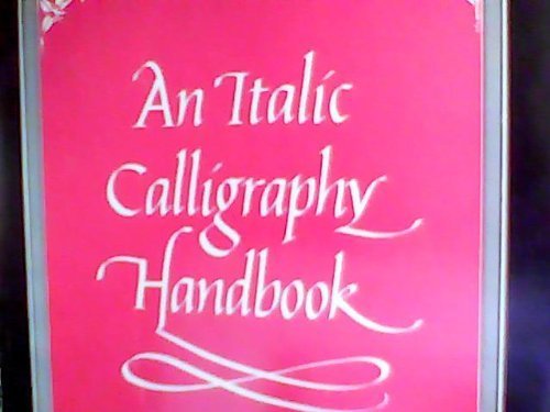 Beispielbild fr Italic Calligraphy Handbook zum Verkauf von WorldofBooks