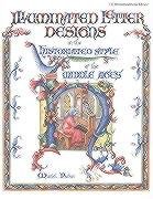 9780880450829: Illuminated Letter Designs in the Historiated Style of the Middle Ages