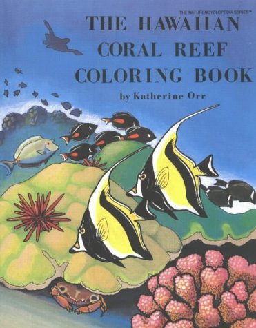 Stock image for The Hawaiian Coral Reef Coloring Book (Nature Encyclopedia) for sale by SecondSale