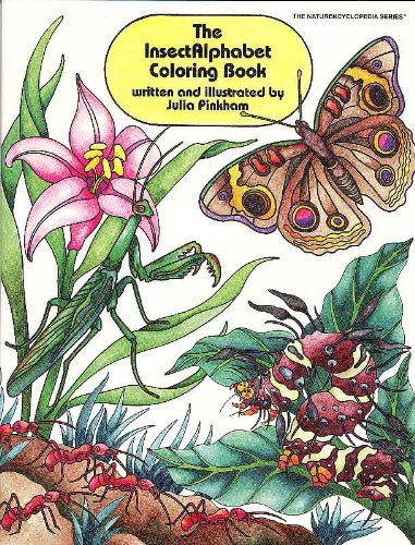 Imagen de archivo de Insectalphabet Coloring Book Naturencyclopedia Naturencyclopedia S a la venta por PBShop.store US