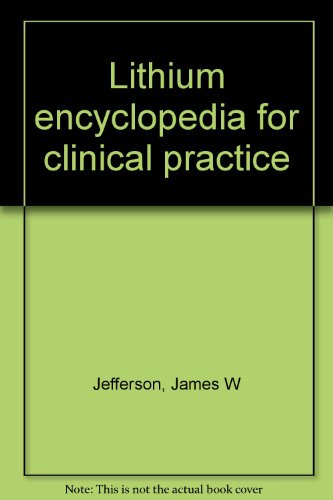 Lithium encyclopedia for clinical practice