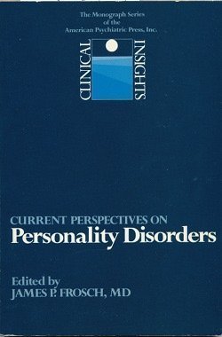 Current Perspectives on Personality Disorders