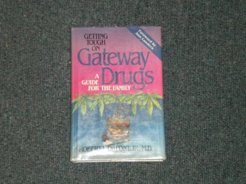 9780880480352: Getting tough on gateway drugs: A guide for the family