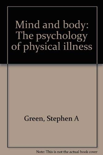 Mind and Body: The Psychology of Physical Illness