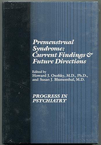 Stock image for Premenstrual Syndrome: Current Findings and Future Directions (Progress in Psychiatry Series) for sale by JR Books