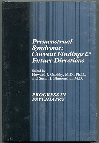 9780880480710: Premenstrual Syndrome: Current Findings and Future Directions (Progress in Psychiatry Series)
